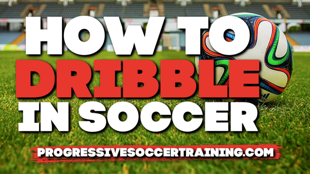 how to dribble a soccer ball