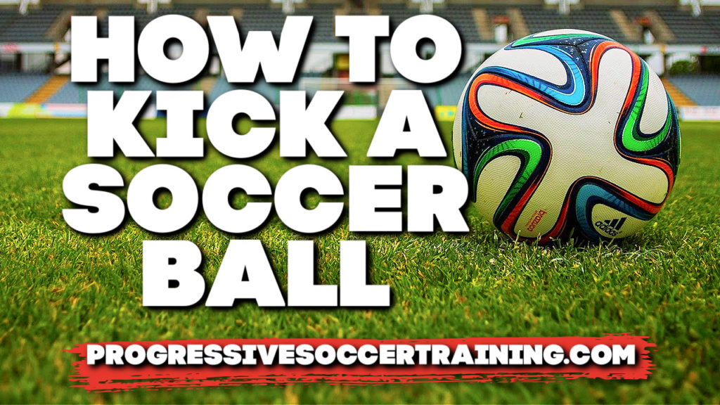 how to kick a soccer ball