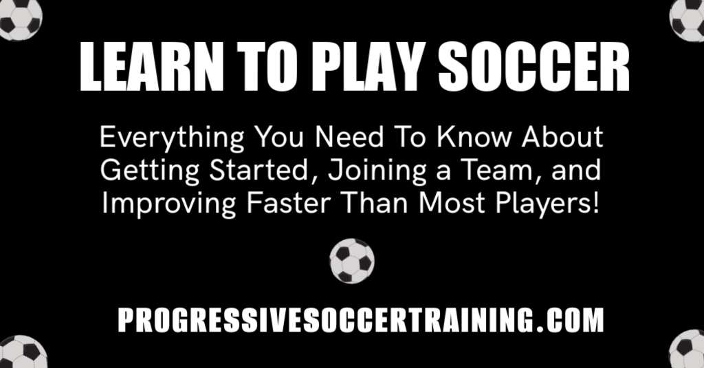 Everything You Need to Play & Enjoy Soccer