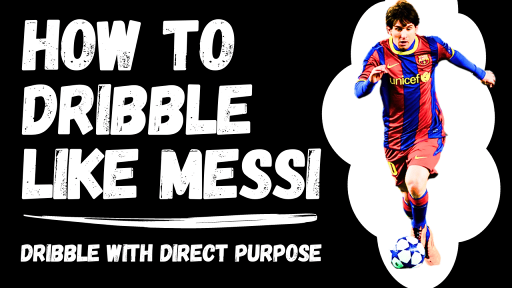 how to dribble like messi