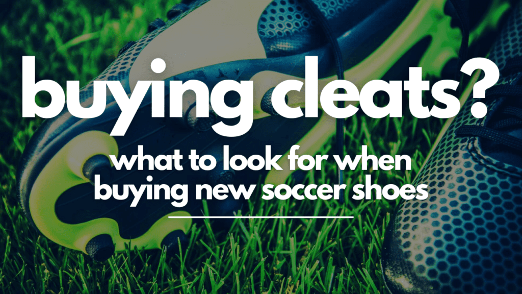 buying soccer cleats